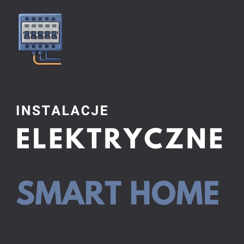 Elektryk Myślenice, Instalacje elektryczne i systemy Smart Home – K2 Instal